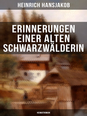 cover image of Erinnerungen einer alten Schwarzwälderin